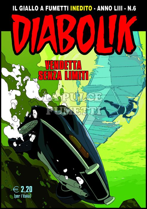 DIABOLIK ORIGINALE ANNO 53 # 6: VENDETTA SENZA LIMITI